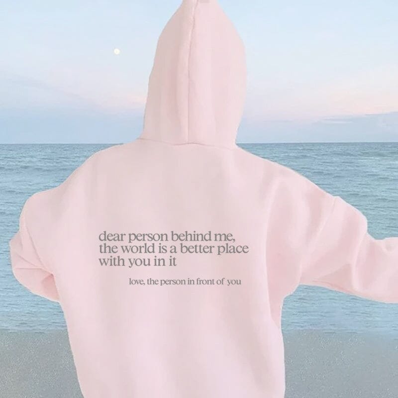 'Dear Person Behind Me' Hoodie - ENVI